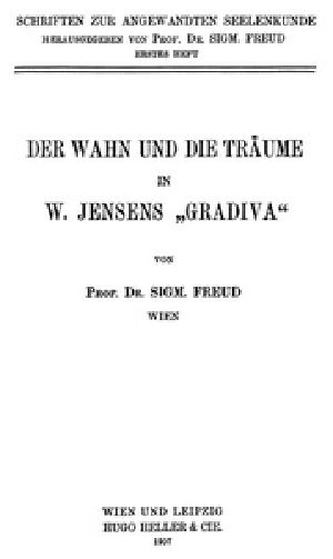 [Gutenberg 35549] • Der Wahn und die Träume in W. Jensens »Gradiva«